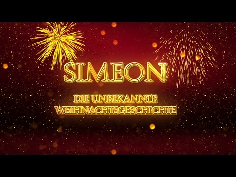 Simeon - Die Unbekannte Weihnachtsgeschichte