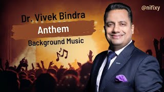 Dr Vivek Bindra Anthem l dr Vivek bindra backgroun