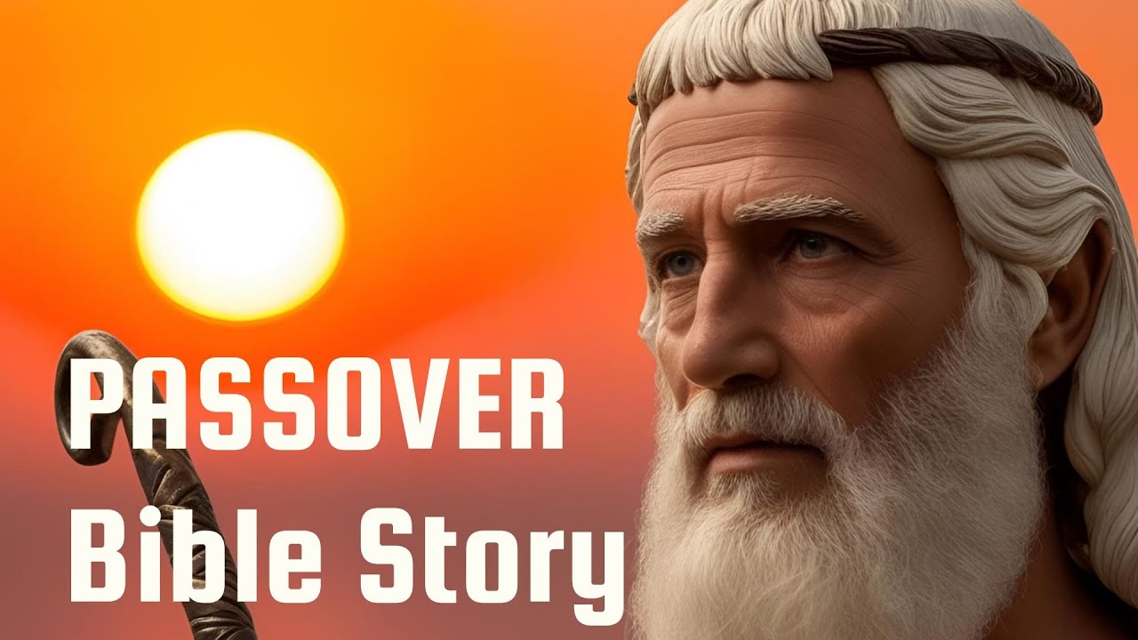 The Passover Bible Story