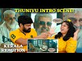 Thunivu MASS Intro Scene REACTION😎🥵🔥 | Malayalam | Thala Ajith Kumar | Manju Warrier | H Vinoth