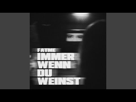 Immer Wenn Du Weinst