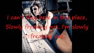 Slowly Freaking Out - Skylar Grey Lyrics