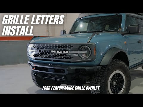 Ford Performance Black Grille Letters Install | Parts & Accessories How-to Ep. 4 | Bronco Nation