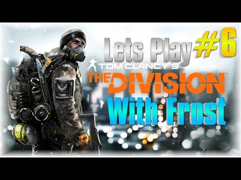 Lets Play The Division #6 - Where The Virus Started - [Main Mission]
