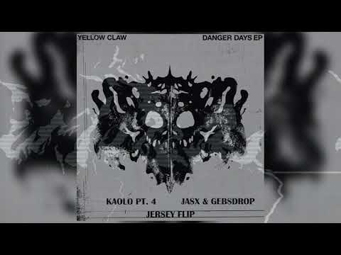 YELLOW CLAW - Kaolo Pt.4 ( Jasx & GebsDrop Jersey Flip )