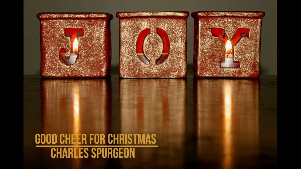 Good Cheer for Christmas by Charles Spurgeon