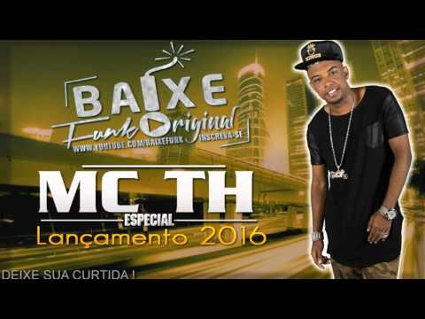 Mc TH e Mc Kalzin - O Bonde Veio Assim {LANÇAMENTO 2016} DJ RAD