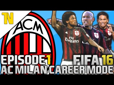 FIFA 16 | AC MILAN CAREER MODE | #1 | WE BEGIN!