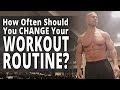 How Often Should You Change Your Workout Routine?