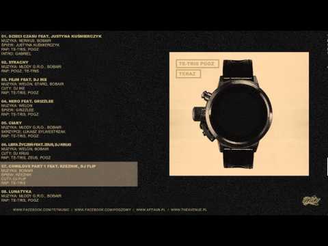 Te-Tris / Pogz - Chwilove Part 1 (feat. Rzeznik, Dj Flip)