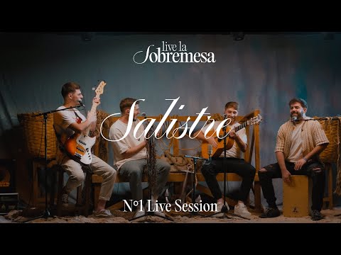 1x01 SALISTRE - Live La Sobremesa (Live Session)
