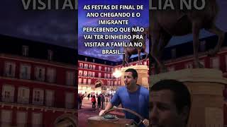Final de ano do imigrante 💸