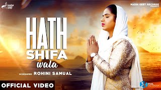 Hath Shifa Wala (Official Video)  Rohini Samual  N