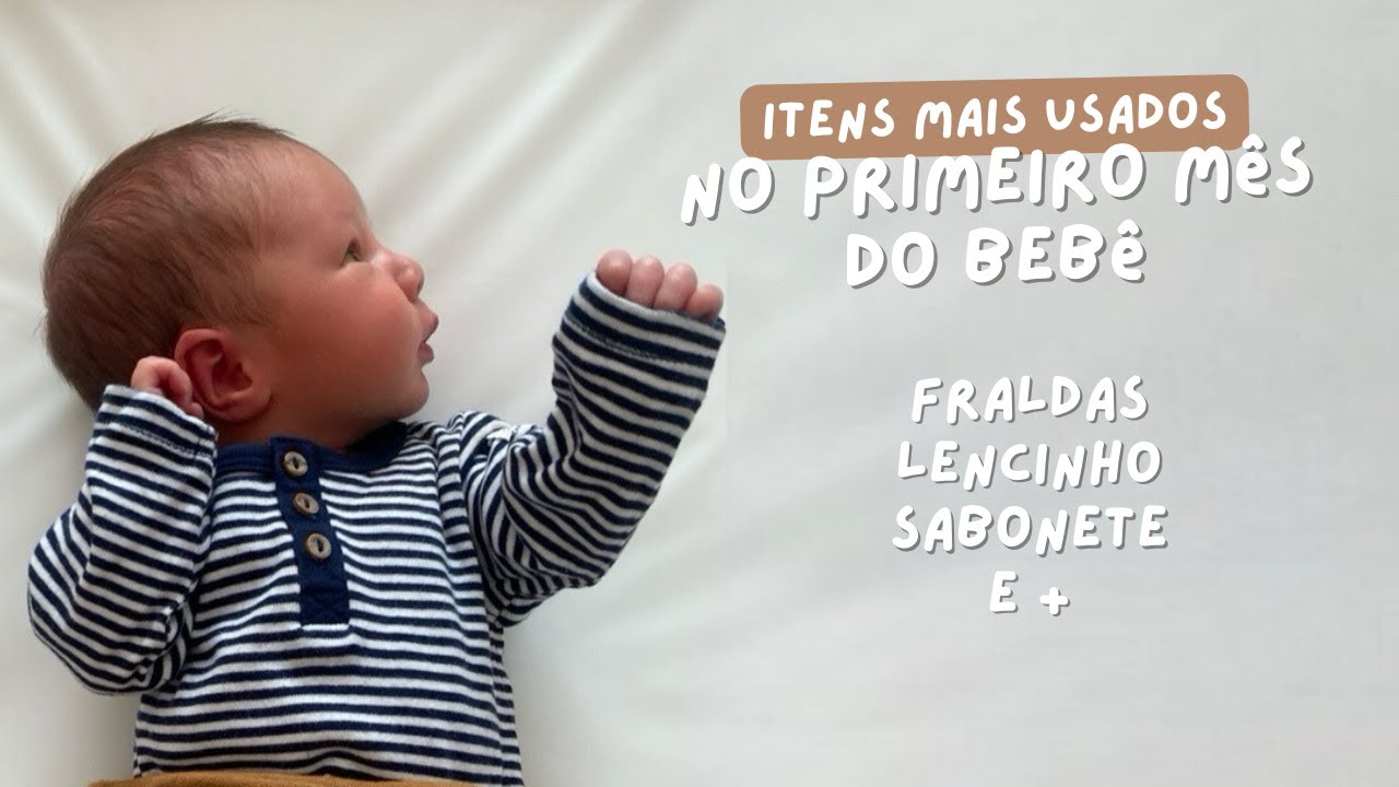 Produtos mais usados no primeiro mês do bebê | Thalita Campedelli