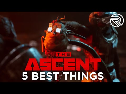 5 Best Things About The Ascent