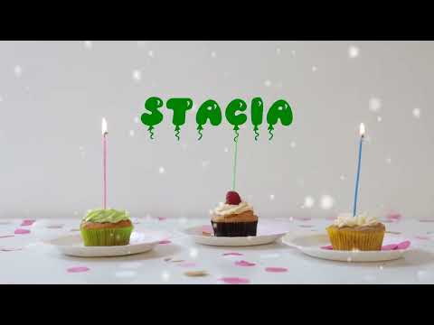 Happy Birthday STACIA   Happy Birthday Song   Birthday Wishes   Birthday Party