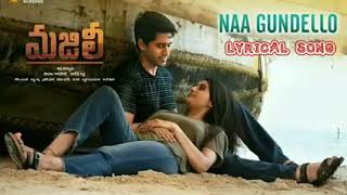 Majili || Naa Gundello Audio Song || Naga Chaitanya || Samantha || Divyansha Kaushik