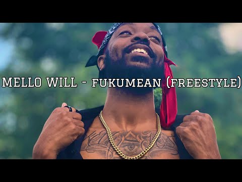 Mello Will - fukumean (Freestyle) 👁