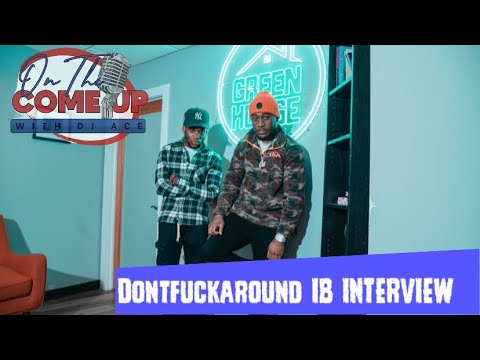 ON THE COME UP TV : Dontfuckaround IB Talks Starting Music, Clothing Line, New Music, + More