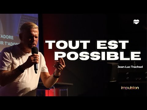 Everything is possible | Jean-Luc Trachsel - Healing Impulse