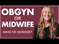 Who To Choose OBGYN Vs MIDWIFE What Is A MIDWIFE What Is An OBGYN
