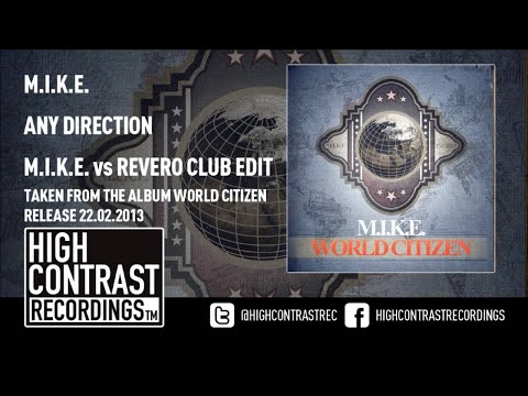 21. M.I.K.E. - Any Direction (M.I.K.E. vs Revero Club Edit) [HD/HQ]