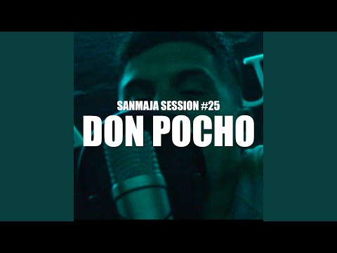 Sanmaja Session #25 - Don Pocho