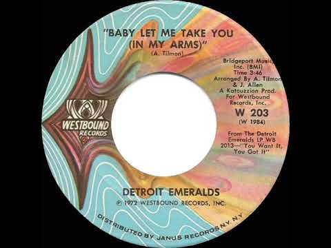 1972 HITS ARCHIVE: Baby Let Me Take You (In My Arms) - Detroit Emeralds (mono 45)