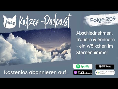 #209 Abschiednehmen, trauern & erinnern  |  Miau Katzen-Podcast