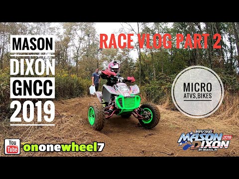 MASON DIXON GNCC 2019 -  RACE VLOG PART 2 - MICRO 50-90s ATVS,BIKES