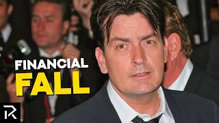 How Charlie Sheen Burned a $150 Million Fortune