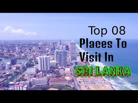 Travelling Sri Lanka | Top 08 Places To Visit In Sri Lanka
