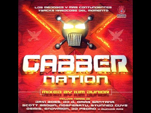 GABBER NATION [FULL ALBUM 109:02 MIN] SPAIN "MIXED BY KIM JUNIOR" CD1 + CD2 + TRACKLIST HD HQ