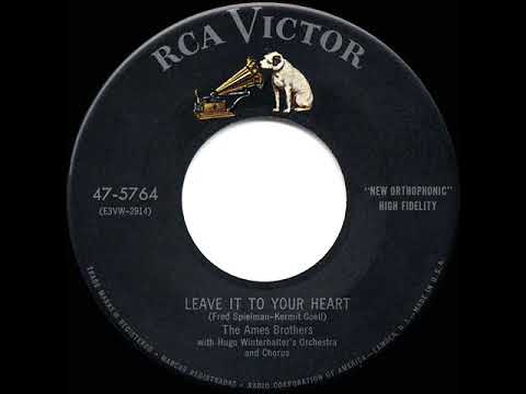1954 HITS ARCHIVE: Leave It To Your Heart - Ames Brothers