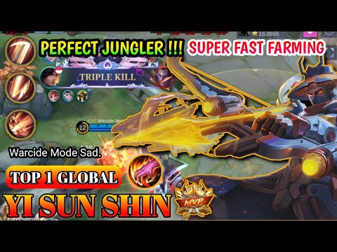 PERFECT JUNGLER, SUPER FAST FARMING | TOP 1 GLOBAL YI SUN SHIN | MOBILE LEGENDS BY Warcide Mode Sad.