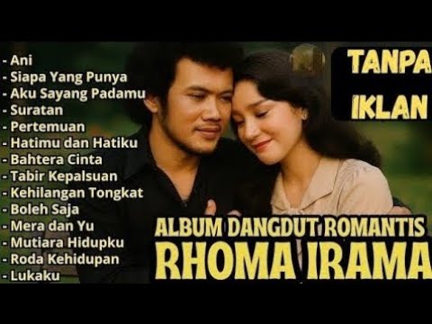 TANPA IKLAN || RHOMA IRAMA FULL ALBUM LAGU ROMANTIS FT SONETA GRUP
