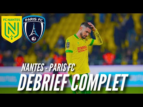 FC Nantes – Paris FC debrief (1-2) / FCN STALLS AGAIN!