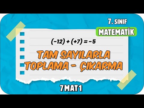 Tam Sayılarla Toplama - Çıkarma 📘 7. Sınıf Matematik #2024