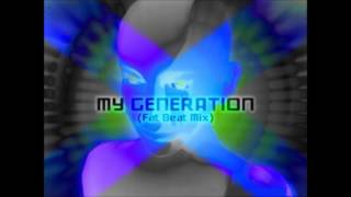 My Generation [Fat Beat Mix] (Full Version) - Captain Jack