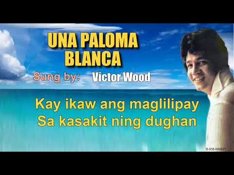 UNA PALOMA BLANCA = Victor Wood (w/Lyrics)