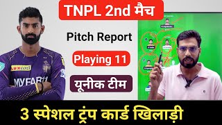 TNPL 2nd Match Predication || CSG vs SS Dream11 Team Predication ||