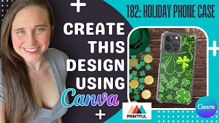 Sell Holiday Phone Cases From Printful on Etsy: Canva Design And Mockup Tutorial For Beginners