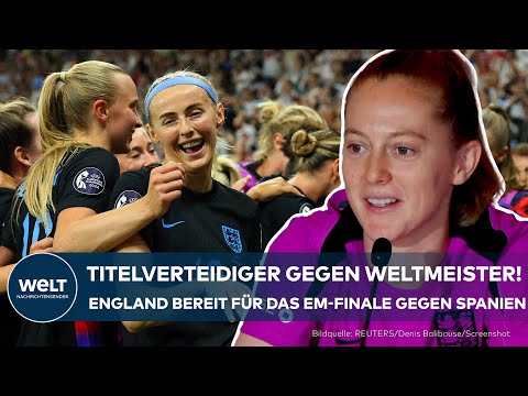 FRAUEN-EM: Titelverteidiger England ist bereit für das Finale gegen Spanien