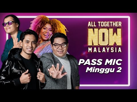 PASS MIC SESSION MINGGU 2 -  KHAI BAHAR, JOEY, VANESSA & BOB YUSOF// ALL TOGETHER NOW MY