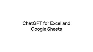 Introducing ChatGPT for Excel and Google Sheets
