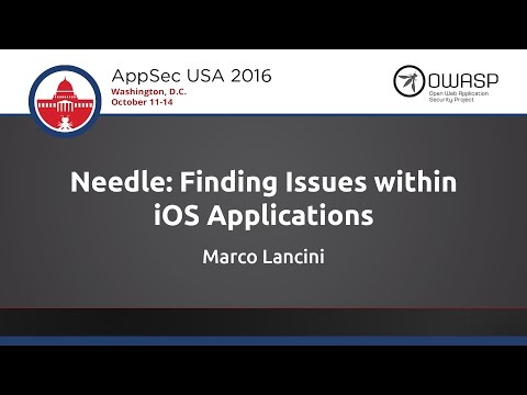 Image thumbnail for talk Needle: Finding Issues within iOS Applications