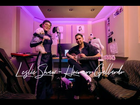 Leslie Shaw x Homero Gallardo   Tanto Amarnos Tanto one take acústico