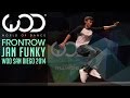 JAN FUNKY | FRONTROW | World of Dance San Diego 2014 #WODSD