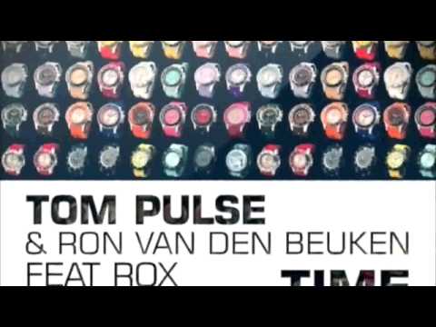 TOM PULSE & RON VAN DEN BEUKEN feat ROX - time (Clokx mix)  starshit recordings