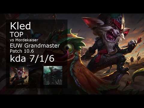 Kled Top vs Mordekaiser - EUW Grandmaster 7/1/6 Patch 10.6 Gameplay